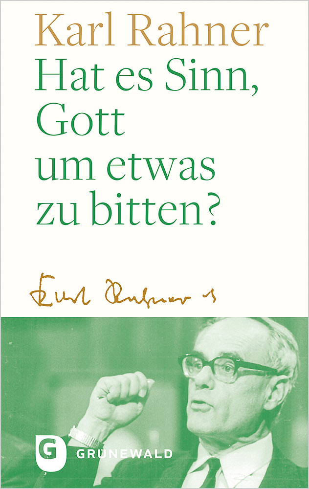 Produktabbildung: Hat es Sinn, Gott um etwas zu bitten?