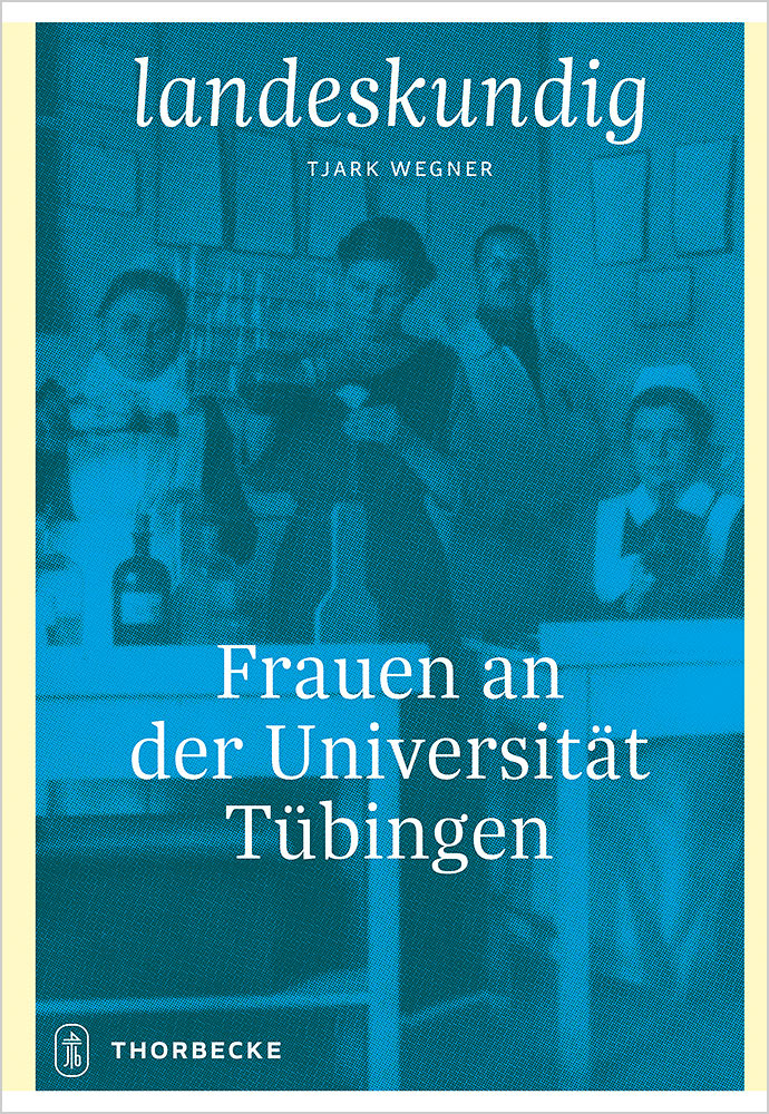 Produktabbildung: Frauen an der Universität Tübingen