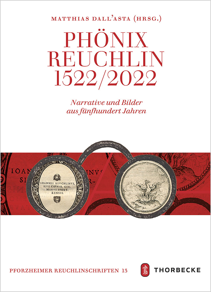 Produktabbildung: Phönix Reuchlin - Narrative und Bilder aus fünfhundert Jahren