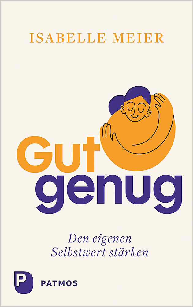 Produktabbildung: Gut genug – den eigenen Selbstwert stärken