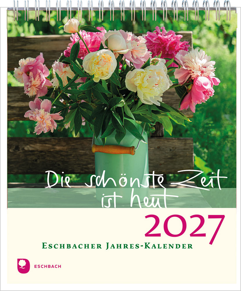 Produktabbildung: Die schönste Zeit ist heut 2027