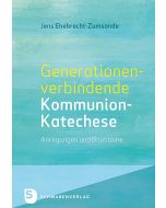 Generationenverbindende Kommunion-Katechese