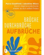 Brüche – Durchbrüche – Aufbrüche