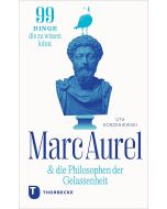 Marc Aurel & die Philosophen der Gelassenheit