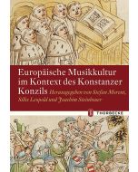 Europäische Musikkultur im Kontext des Konstanzer Konzils