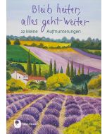 Bleib heiter, alles geht weiter