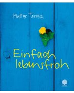 Einfach lebensfroh