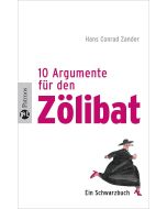 Zehn Argumente für den Zölibat