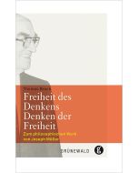 Freiheit des Denkens – Denken der Freiheit