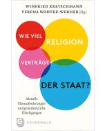 Wie viel Religion verträgt der Staat?
