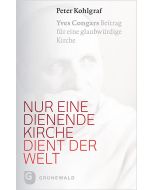 Nur eine dienende Kirche dient der Welt