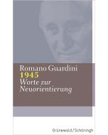 1945 - Worte zur Neuorientierung