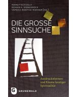 Die große Sinnsuche