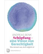 Schöpfung – eine Vision von Gerechtigkeit