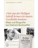 »Nur aus der Heiligen Schrift lernen wir unsere Geschichte kennen«