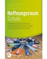Hoffnungsraum Schule