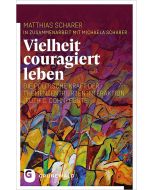 Vielheit couragiert leben