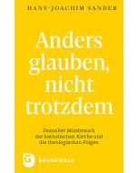 Anders glauben, nicht trotzdem
