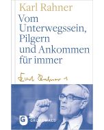 Vom Unterwegssein, Pilgern und Ankommen für immer