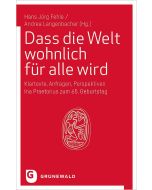 Dass die Welt wohnlich für alle wird