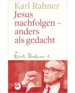 Jesus nachfolgen – anders als gedacht