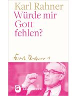 Würde mir Gott fehlen?