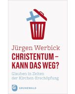 Christentum – kann das weg?