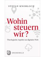 Wohin steuern wir?