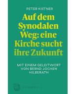 Auf dem Synodalen Weg: eine Kirche sucht ihre Zukunft