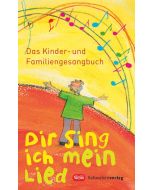 Dir sing ich mein Lied