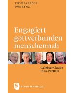 Engagiert, gottverbunden, menschennah