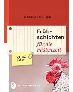 Frühschichten für die Fastenzeit