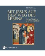 Mit Jesus auf dem Weg des Lebens