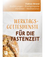 Werktagsgottesdienste für die Fastenzeit