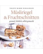 Müsliriegel und Fruchtschnitten