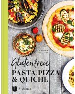 Glutenfreie Pasta, Pizza & Quiche