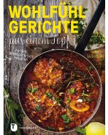 Wohlfühlgerichte aus einem Topf