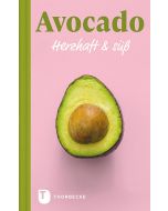 Avocado – Herzhaft & süß