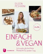 Einfach & vegan – natürlich gesund genießen mit Eileen