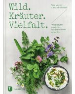 Wild. Kräuter. Vielfalt