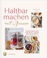 Haltbarmachen mit Genuss