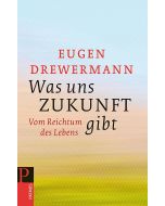 Was uns Zukunft gibt