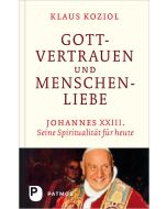 Gottvertrauen und Menschenliebe