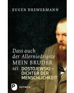 Dass auch der Allerniedrigste mein Bruder sei