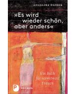 Es wird wieder schön, aber anders