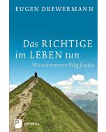 Das Richtige im Leben tun