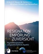 Resignation – Empörung – Zuversicht