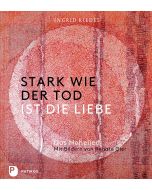 Stark wie der Tod ist die Liebe