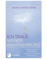 Ich traue meiner Wahrnehmung