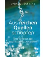 Aus reichen Quellen schöpfen